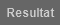 Resultat
